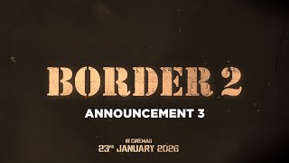 BORDER 2 Announcement Video 3 Sunny Deol Diljit Dosanjh  India’s Biggest War Film  23 Jan 2026 [upl. by Mchugh]