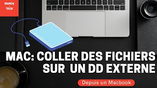 Comment coller transférer des fichiers dans un disque dur externe depuis un MacBook [upl. by Eirok]