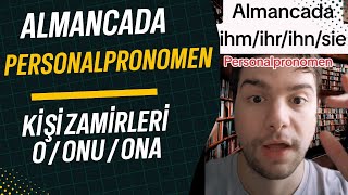 ALMANCA KİŞİ ZAMİRLERİ ALMANCA PERSONALPRONOMEN [upl. by Atibat]