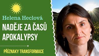 Helena Heclová Naděje za časů apokalypsy [upl. by Nonah]