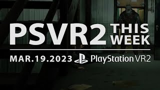 PSVR2 THIS WEEK  March 19 2023  Saints and Sinners OVERLOAD [upl. by Aicnarf]