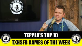 TFT Teppers Top 10 TXHSFB Games of the Week [upl. by Fenton]