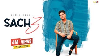 Sach 3 Full Video  Kamal Khan ft Jatinder Jeetu  Songs 2019 [upl. by Cece34]