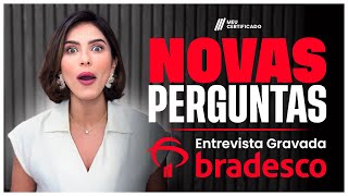 SAIBA QUAIS SÃO AS NOVAS PERGUNTAS DA ENTREVISTA GRAVADA VIA JOBECAM DO BRADESCO [upl. by Kimble]