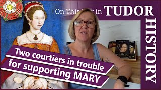 June 14  Two courtiers in trouble for supporting Mary [upl. by Schulein]