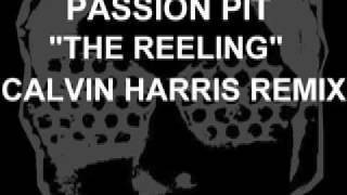 Passion Pit quotThe Reelingquot CALVIN HARRIS REMIX [upl. by Tallia]