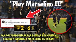 OXFORD UNITED DIBANTAI ‼️ SUPPORTER MINTA AGAR MARSELINO DEBUT SEGERA [upl. by Hterag]