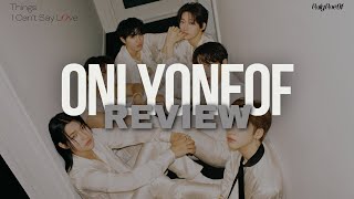 ONLYONEOF quotThings I Cant Say Lovequot Album Review [upl. by Yznyl]