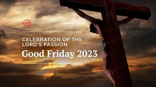 LIVESTREAM Celebration of the Lord’s Passion  Good Friday 2023 [upl. by Malilliw]