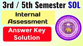 SOL Internal Assessment Answer Key3rd  5th Semester 2024  Sol internal Assessment Solution 2024 [upl. by Naynek]