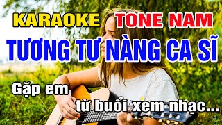 Tương Tư Nàng Ca Sĩ Karaoke Tone Nam Nhạc Sống gia huy beat [upl. by Manton490]