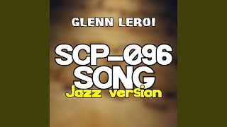 Scp096 Song Jazz Version [upl. by Eizeerb]