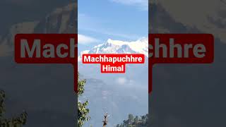 Shorts Machhapuchhre Himal  Herda Ramro Machhapuchhre himalaya [upl. by Assiram773]