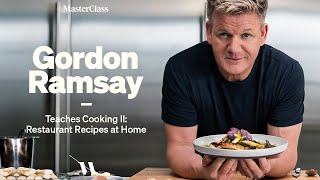 Gordon Ramsay Teaches Cooking II Restaurant Recipes at Home  Official Trailer  MasterClass [upl. by Shue788]