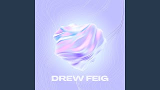 DREW FEIG [upl. by Chancey]