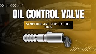 Oil Control Valve Explained How It Works and How to Fix It [upl. by Reklaw805]