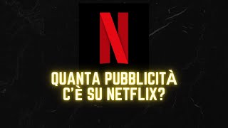 Quanta pubblicità cè su Netflix  Ho finalmente testato il piano base [upl. by Merfe]