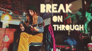 Break on Through to the other side by the Doors  Acoustic Cover [upl. by Hurst]