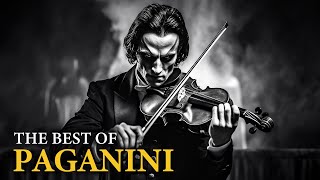 The Best of Paganini 10 Masterpieces by Paganini You Cant Miss by Paganini  The Devils Violinist [upl. by Ardnot]