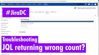 Jira Data Center  Troubleshooting JQL problems and indexing [upl. by Ayela]