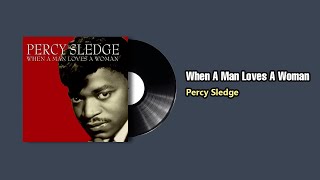 When A Man Loves A Woman  Percy Sledge1966 [upl. by Eboj596]