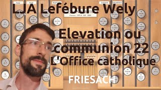 Louis James Alfred Lefébure Wely  Elévation ou Communion  22  LOffice catholique opus 148 [upl. by Noble]