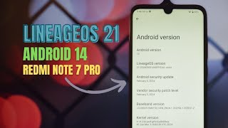 LineageOS 21 Android 14 on Redmi Note 7 Pro [upl. by Nerret121]