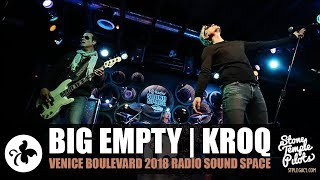 BIG EMPTY KROQ 2018 RADIO SOUND SPACE STONE TEMPLE PILOTS BEST HITS [upl. by Ahsiuqram854]