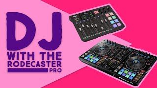 How to Setup DJ Equipment With Rodecaster Pro  How To DJ Using the Rodecaster Pro [upl. by Ahders]