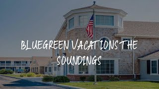 Bluegreen Vacations The Soundings Review  Dennis Port  United States of America [upl. by Quintin331]