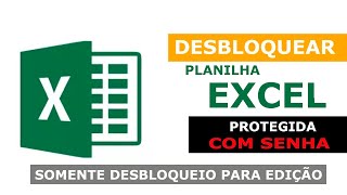 COMO DESPROTEGER PLANILHA EXCEL PARA EDIÇÃO [upl. by Wallraff]