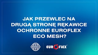 Jak przewlec na drugą stronę rękawice ochronne Euroflex Eco Mesh [upl. by Garik170]