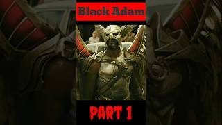 Black Adam 🕶️  Part 1  blackadam shorts [upl. by Naloc]