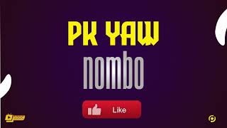 PK YAW  NOMBO [upl. by Penrose57]