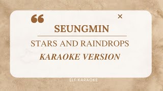 SEUNGMIN  STARS AND RAINDROPS EASY LYRICS KARAOKE VERSION [upl. by Amron]