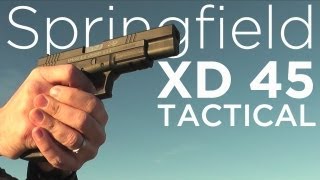 Springfield XD 45 Tactical Field Review [upl. by Imuy]