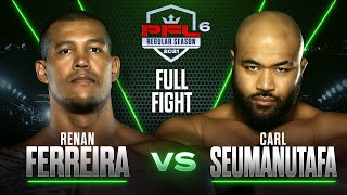 Renan Ferreira vs Carl Seumanutafa  PFL 6 2021 [upl. by Anyd371]