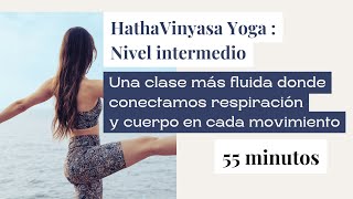 Clase de Yoga Hatha Vinyasa 🪷Nivel Intermedio– 55 min matahariyoga [upl. by Eldwon]