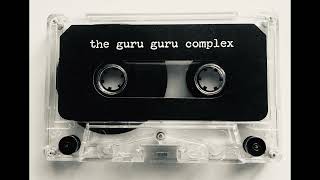 The Guru Guru Complex  Days After The Atomic War B Side  Experimental  Industrial [upl. by Vivien44]