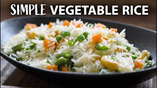 Simple VEGETABLE RICE Recipe  Pulao  Easy vegetarian and Vegan Meals [upl. by Hyatt]