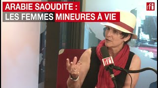 Arabie saoudite  les femmes mineures à vie [upl. by Aicenet]