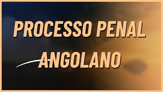 O Que Você Precisa Saber sobre o Direito Processual Penal Angolano publicidade Dr Afonso Comidando [upl. by Tham]