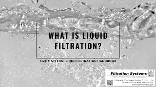 What is Liquid Filtration  Filtration Systems [upl. by Naaitsirhc638]