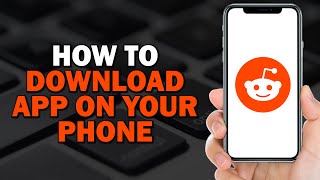 How To Download Reddit on your Phone Quick Tutorial [upl. by Silrac]