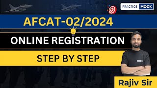 AFCAT 022024 Online Registration  Step by Step  AFCAT Form Fillup  PracticeMock [upl. by Sibel]