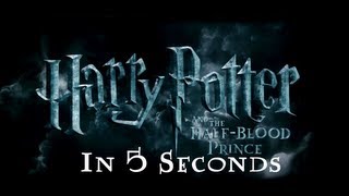 Harry Potter and the HalfBlood Prince in 5 Seconds [upl. by Yennej]