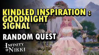 Kindled Inspiration  Goodnight Signal Quest Infinity Nikki [upl. by Shifra715]