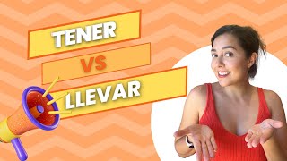 Know the difference between TENER and LLEVAR in Spanish [upl. by Roxana]