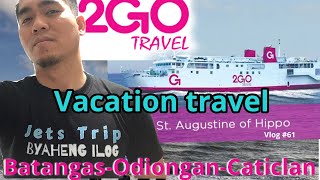 Batangas to Odiongan to CaticlanMalayAklan•2go Travels • St Augustine of Hippo•Vacation• Vlog 61 [upl. by Eendyc]