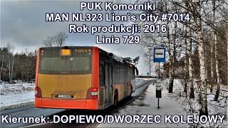 PUK Komorniki  Linia 729 MAN NL323 Lions City 7014 [upl. by Vladamar]